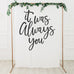 PRINTED PHOTO BACKDROP WEDDING DECORATION - ALWAYS YOU