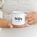 PERSONALIZED WHITE ENAMEL STAINLESS STEEL COFFEE MUG - WIFEY