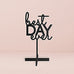 BEST DAY EVER ACRYLIC SIGN - BLACK - AyaZay Wedding Shoppe