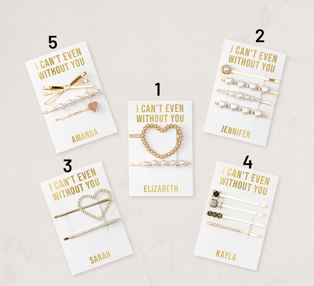 CUSTOM BRIDAL PARTY HAIR CLIPS - CAN'T EVEN WITHOUT YOU