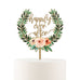 NATURAL WOOD FULL COLOUR CAKE TOPPER - FLORAL HAPPILY EVER AFTER
