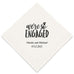PERSONALIZED FOIL PRINTED PAPER NAPKINS - We’re So Engaged
(50/pkg)