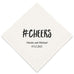 PERSONALIZED FOIL PRINTED PAPER NAPKINS - Hashtag Cheers
(50/pkg)