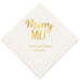 PERSONALIZED FOIL PRINTED PAPER NAPKINS - Marry Me
(50/pkg)