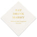 PERSONALIZED FOIL PRINTED PAPER NAPKINS - Eat Drink Marry
(50/pkg)