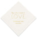 PERSONALIZED FOIL PRINTED PAPER NAPKINS - All You Need Is Love
(50/pkg)
