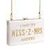 PERSONALIZED ACRYLIC BOX CLUTCH - GOLD MISS 2 MRS
