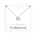 PERSONALIZED BRIDAL PARTY PENDANT NECKLACE - WILL YOU BE MY...
