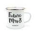 PERSONALIZED WHITE ENAMEL STAINLESS STEEL COFFEE MUG - FUTURE MRS