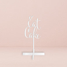 EAT CAKE ACRYLIC SIGN - WHITE - AyaZay Wedding Shoppe