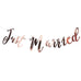 JUST MARRIED METALLIC ROSE GOLD WEDDING BANNER - AyaZay Wedding Shoppe
