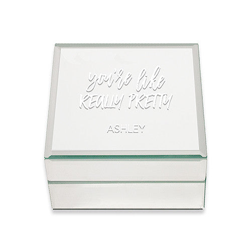 MIRRORED JEWELLERY BOX - YOU'RE LIKE REALLY PRETTY PRINTING - AyaZay Wedding Shoppe