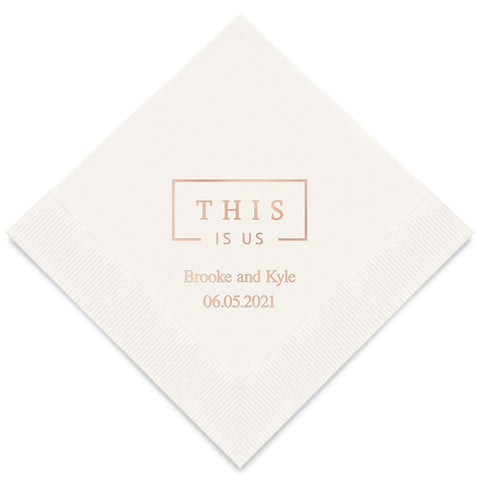 PERSONALIZED FOIL PRINTED PAPER NAPKINS - This Is Us

(50/pkg)